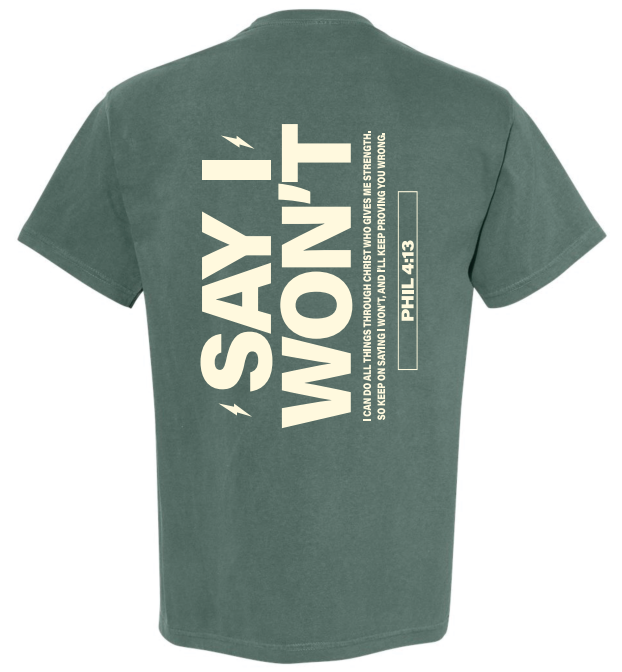 Green 'Say I Won't' Verse Tee